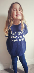 Mega cute "Future whatever I want to be" unisex kids childrens t shirt