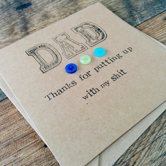 Handmade Father's Day card - 'Thanks for putting up with my shit' -