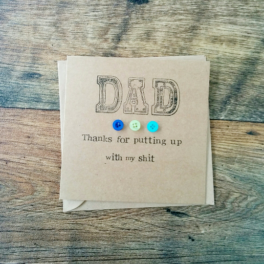 Handmade Father's Day card - 'Thanks for putting up with my shit' -