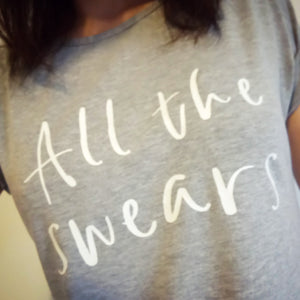 "All the swears" rolled sleeve T Shirt