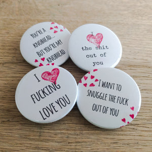 Handmade funny rude Valentine's badges