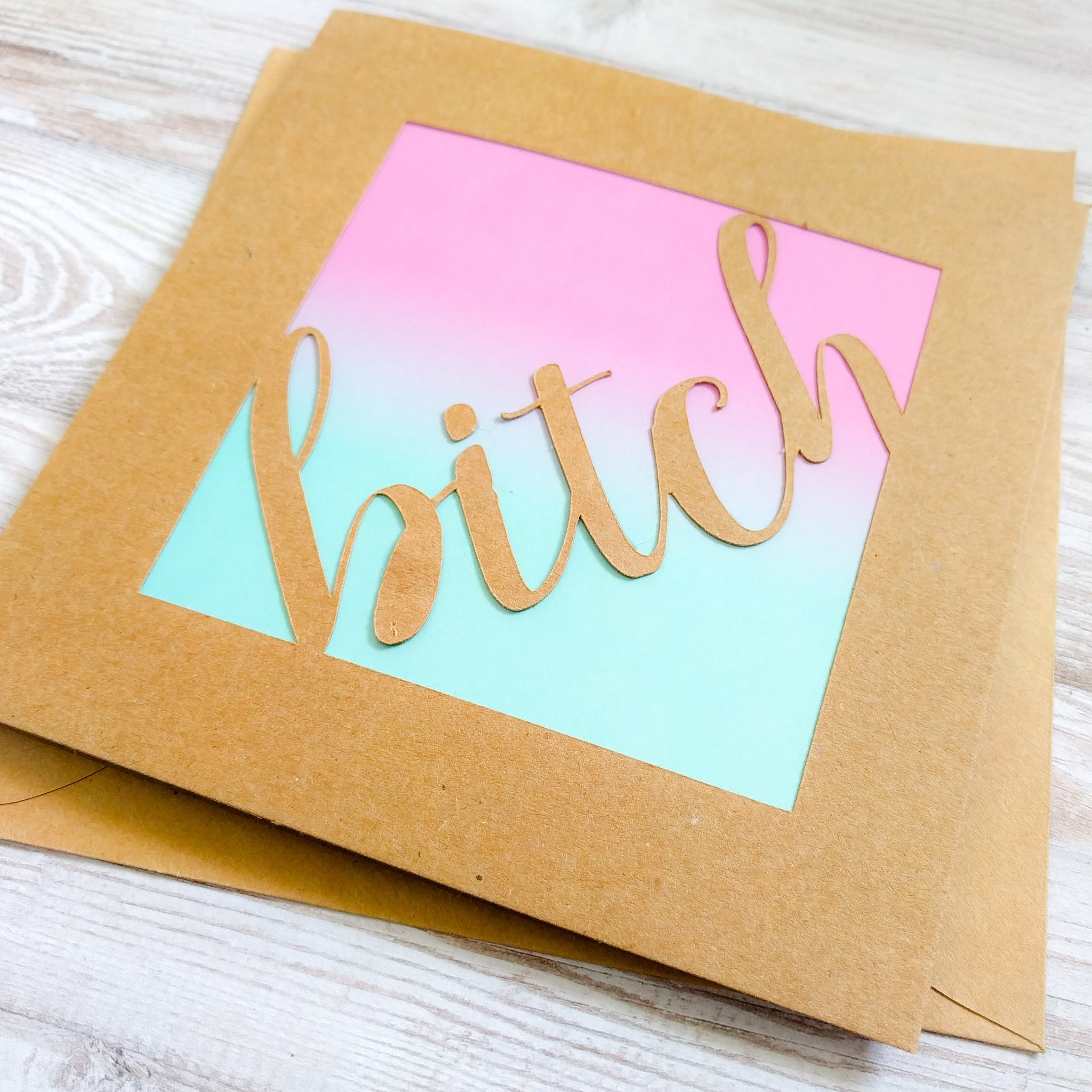 Funny rude cute paper cut 'bitch' card - any occasion