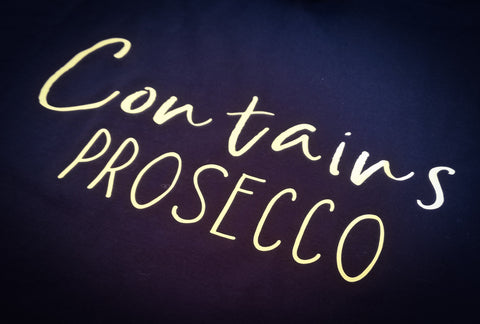 "Contains prosecco" T Shirt