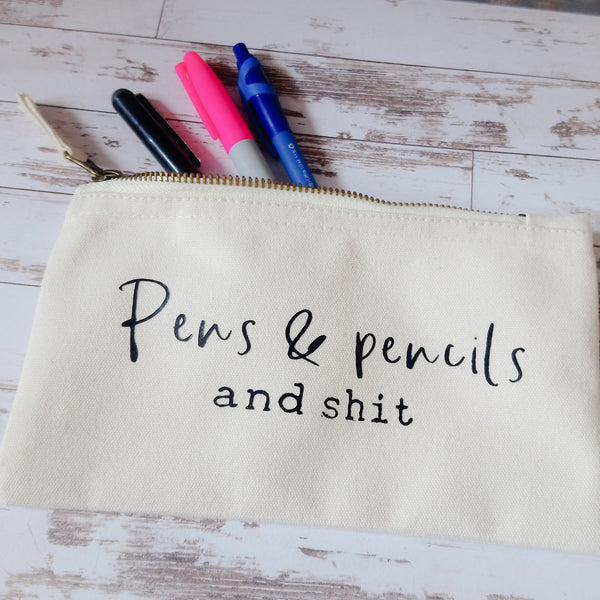 "Pens & pencils and shit" canvas pencil case