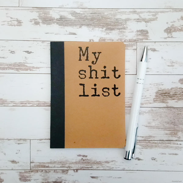 "My shit list" small pocket notebook