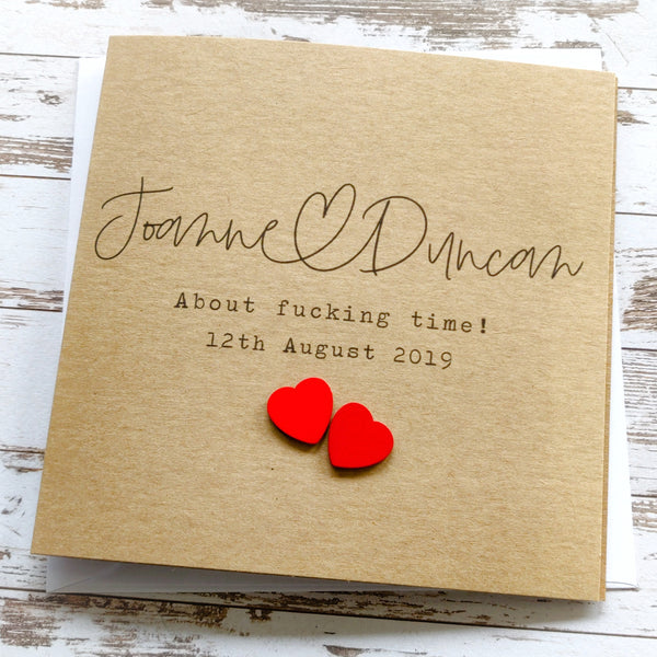 Personalised "About fucking time" wedding engagement card