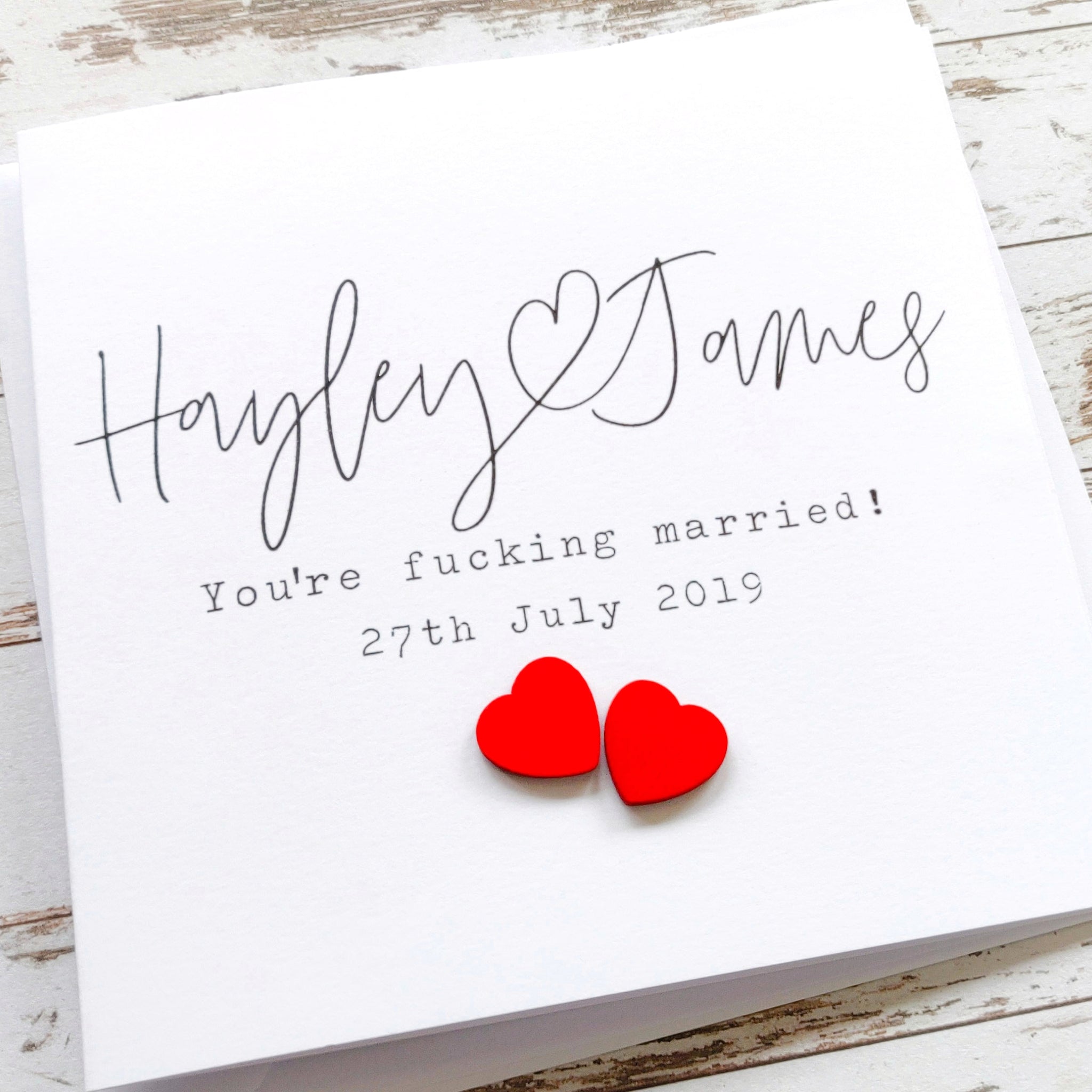 Personalised "You're fucking married!" wedding engagement card