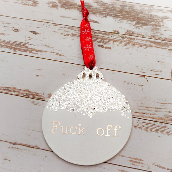 Rude "Fuck off" wooden Christmas bauble