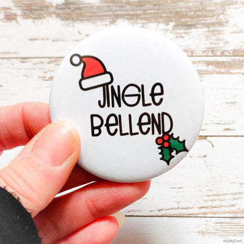 Jingle Bellend badge - 58mm