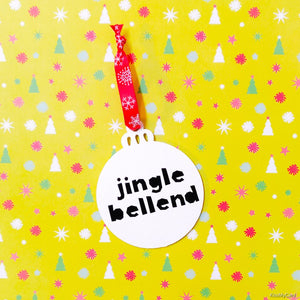 Bold "Jingle Bellend" wooden Christmas bauble