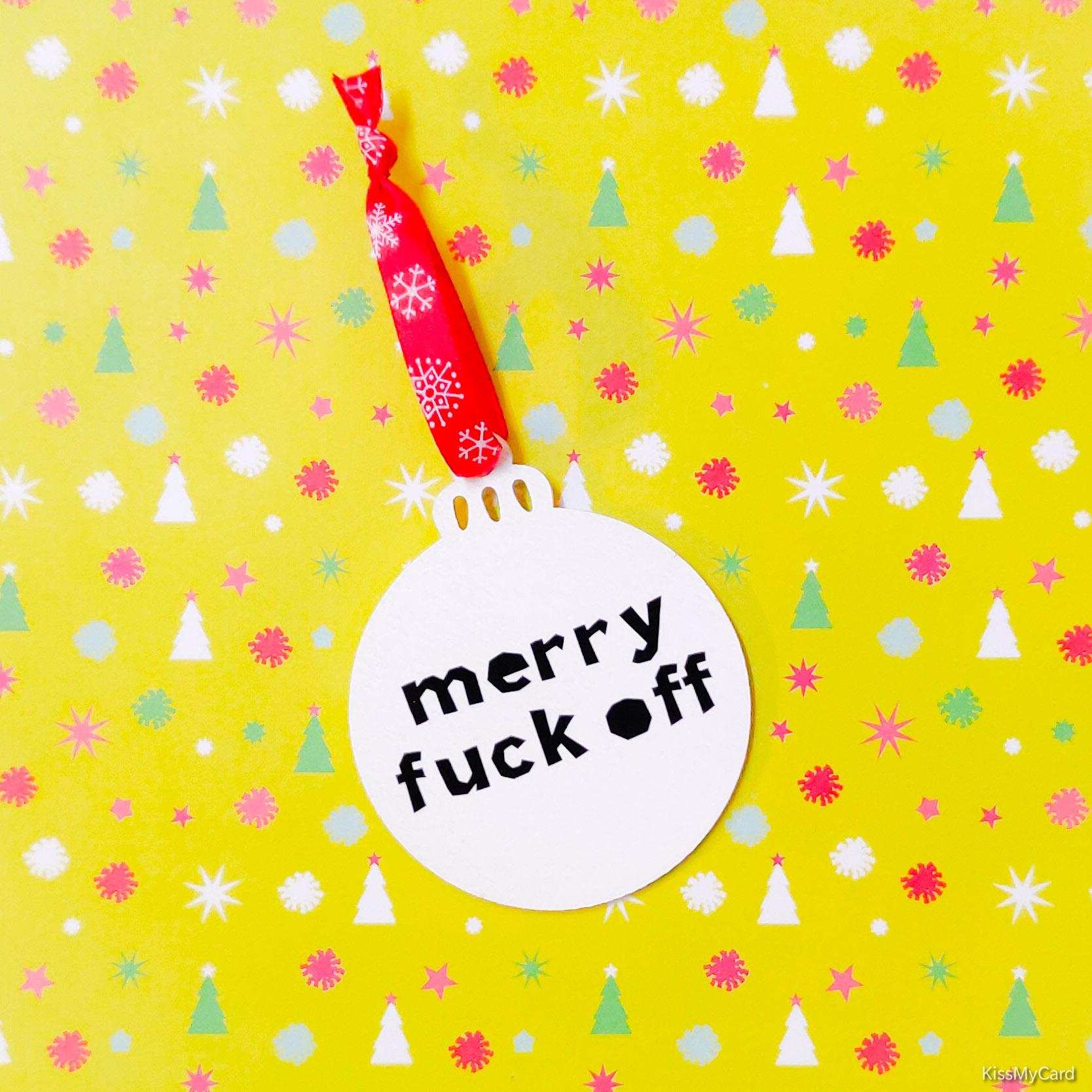 Bold "Merry fuck off" wooden Christmas bauble
