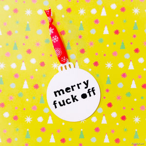 Bold "Merry fuck off" wooden Christmas bauble