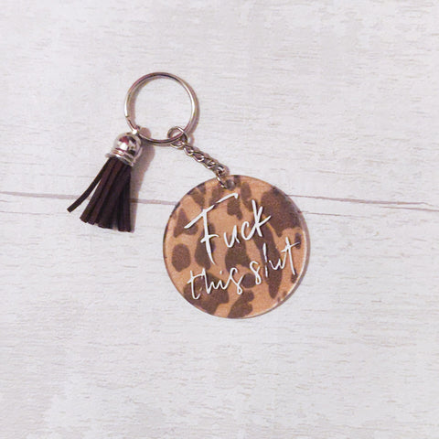 "Fuck This Shit" Keyring with tassel
