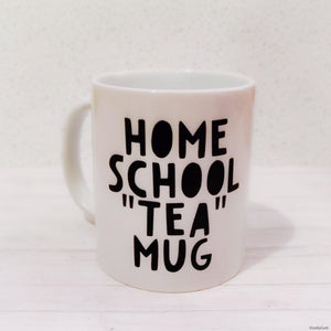 Home School "Tea" Mug