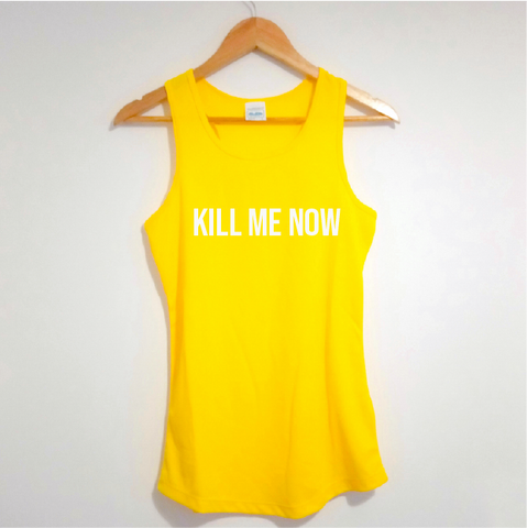 "Kill me now" racer back sports vest