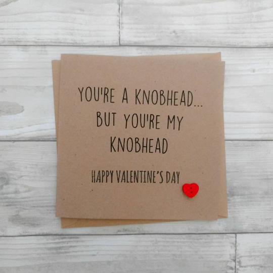 Funny cheeky rude "Knobhead" Valentine card - can be personalised - Valentine's, wedding, anniversary